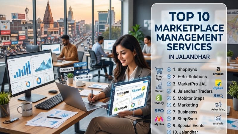 Top 10 Marketplace Management Services in Jalandhar 2026